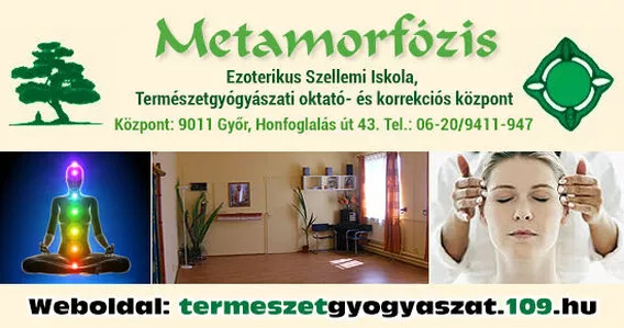 Természetgyógyászat Győr, Győrújfalu, Kisbajcs - Metamorfózis Oktató Központ